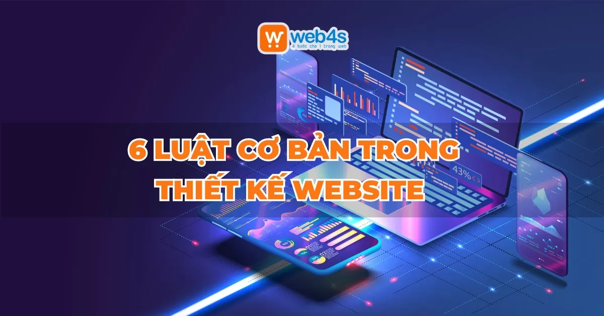 6 Luật cơ bản trong thiết kế website bạn nên biết
